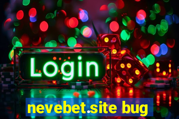 nevebet.site bug